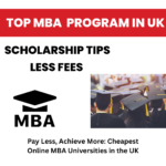 Pay Less, Achieve More: Cheapest Online MBA Universities in the UK Cheapest Online MBA Universities in the UK